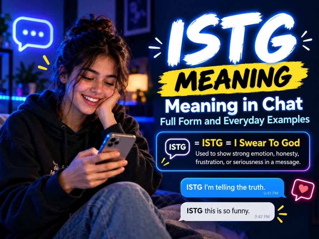 ISTG Meaning in Chat: Means and Why People Use It ISTG Meaning in Chat